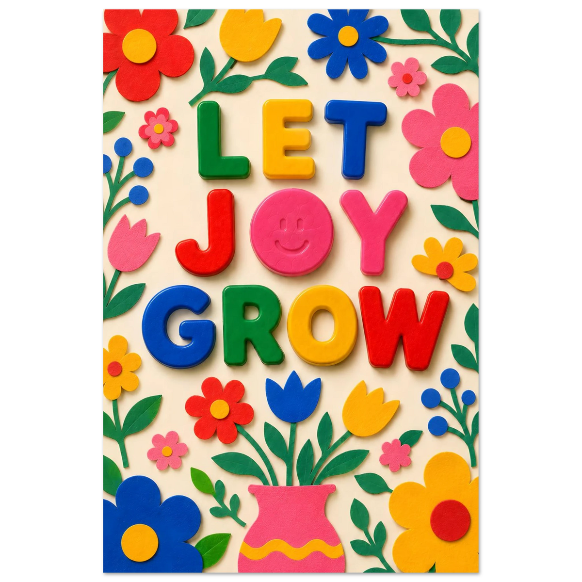 LET JOY GROW wall art print shown on foam board